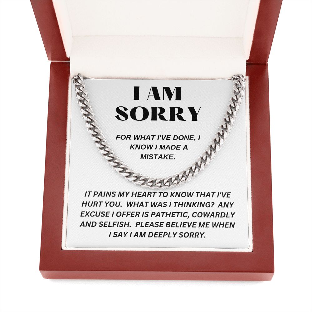 I AM SORRY - For What I've Done - Cuban Link Chain