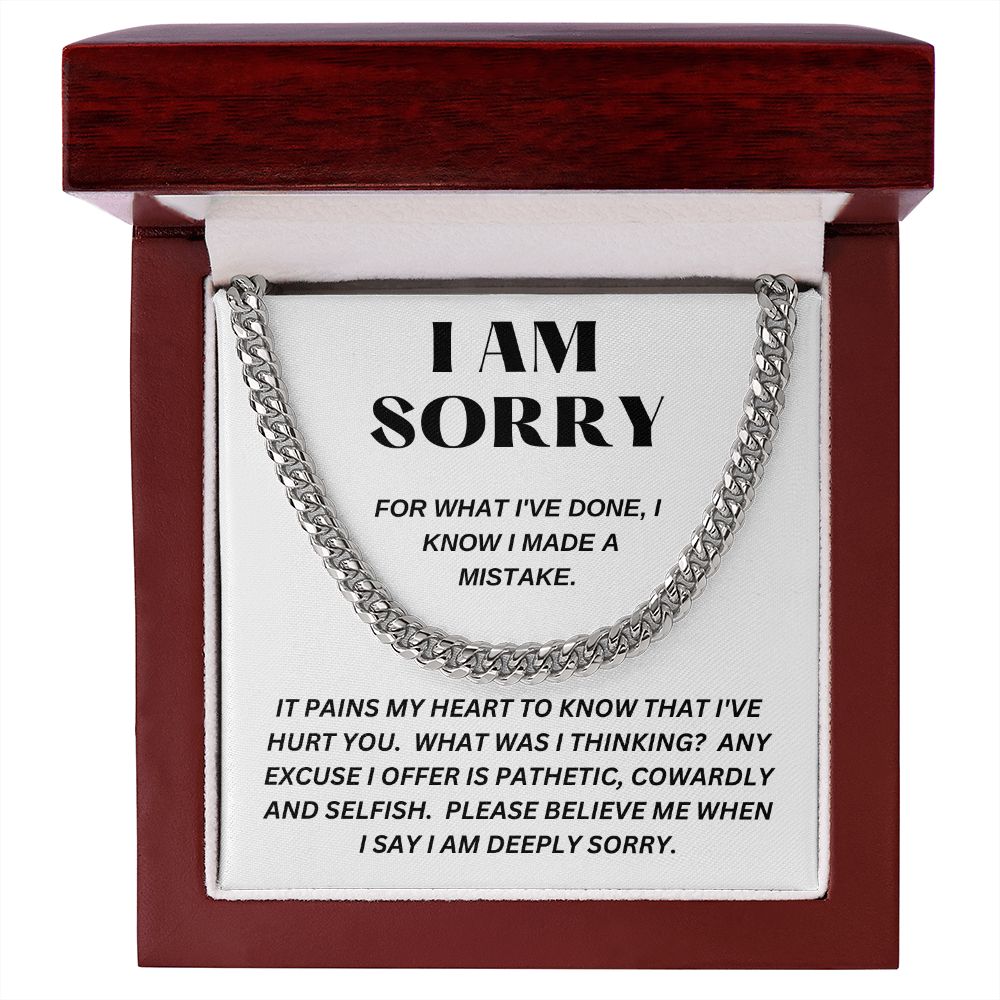 I AM SORRY - For What I've Done - Cuban Link Chain