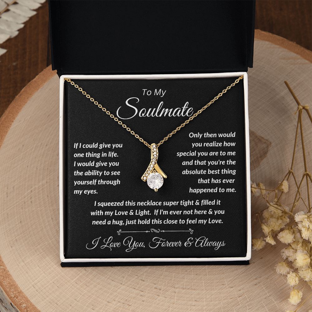 To My Soulmate - Love & Light - Alluring Beauty Necklace