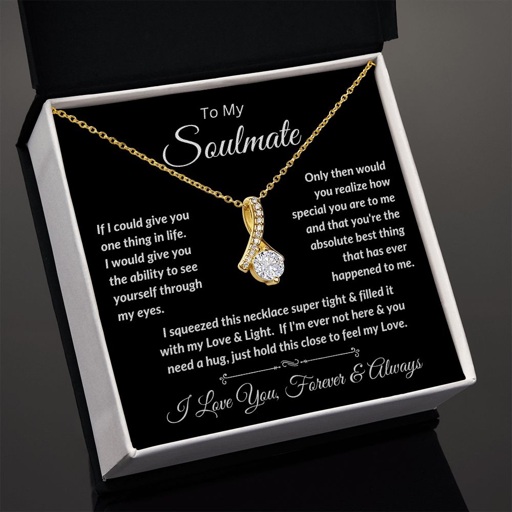 To My Soulmate - Love & Light - Alluring Beauty Necklace