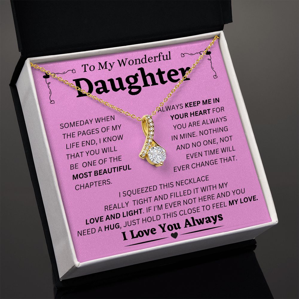 To My Wonderful Daughter - Keep Me In Your Heart - Alluring Beauty Necklace