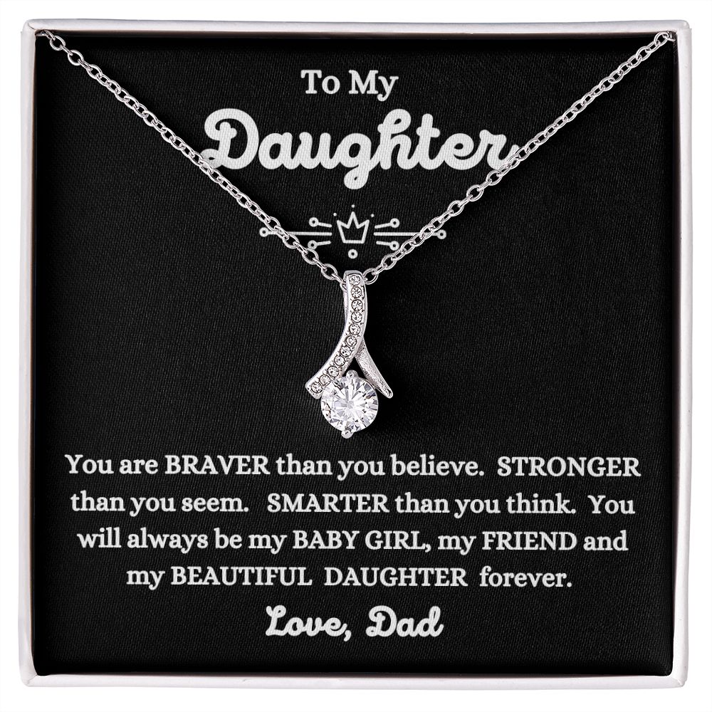 Dad - To My Daughter - My Beautiful Daughter - Alluring Beauty Necklace - Daughter Gift - Christmas Gift- Birthday Gift