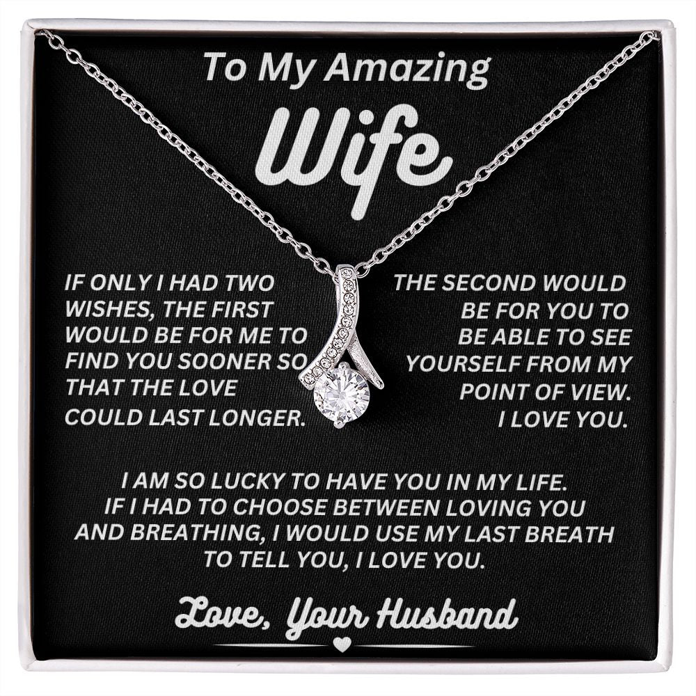 To My Amazing Wife - Two Wishes - Alluring Beauty Necklace