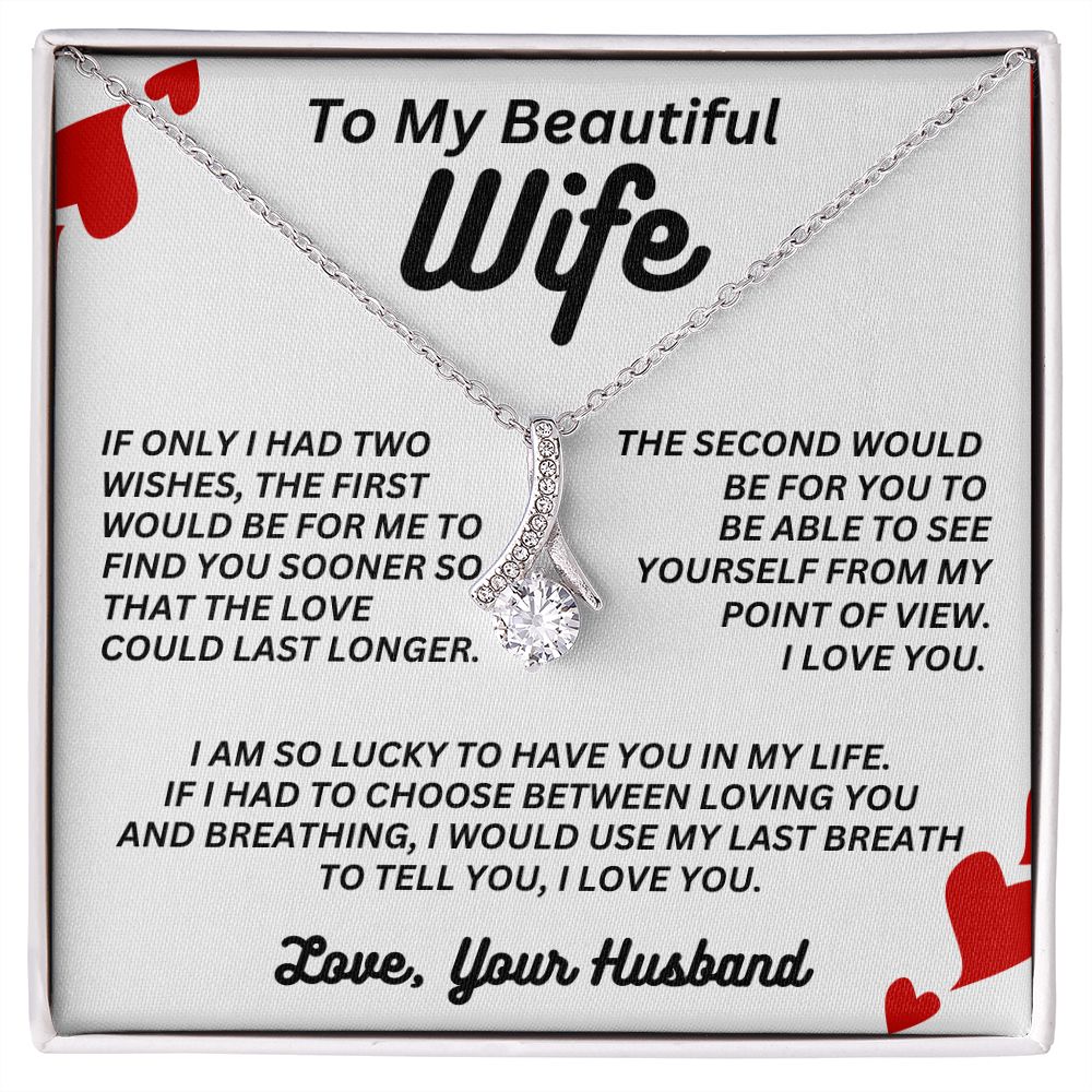 To My Beautiful Wife - Two Wishes - Alluring Beauty Necklace