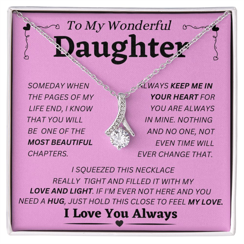 To My Wonderful Daughter - Keep Me In Your Heart - Alluring Beauty Necklace