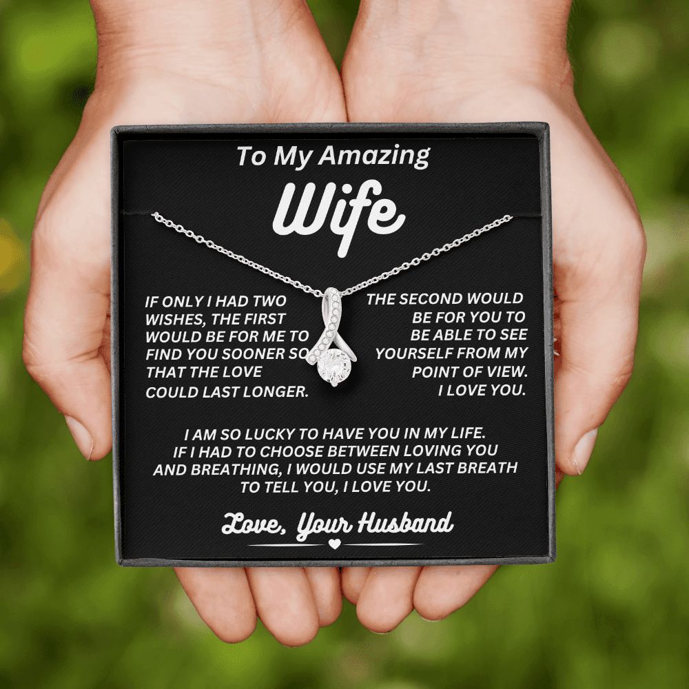 To My Amazing Wife - Two Wishes - Alluring Beauty Necklace