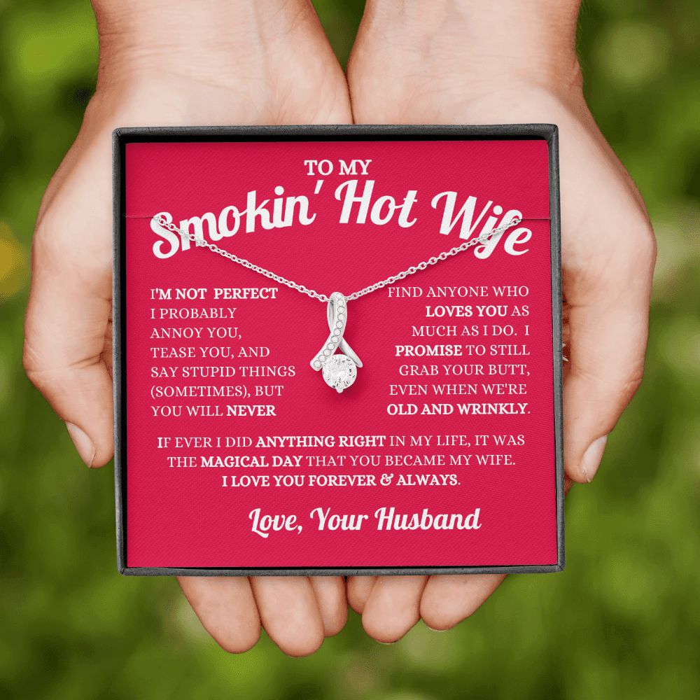 Husband - To My Smokin' Hot Wife - Loves You - Alluring Beauty Necklace