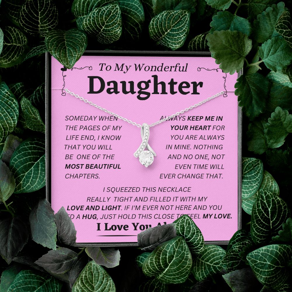 To My Wonderful Daughter - Keep Me In Your Heart - Alluring Beauty Necklace