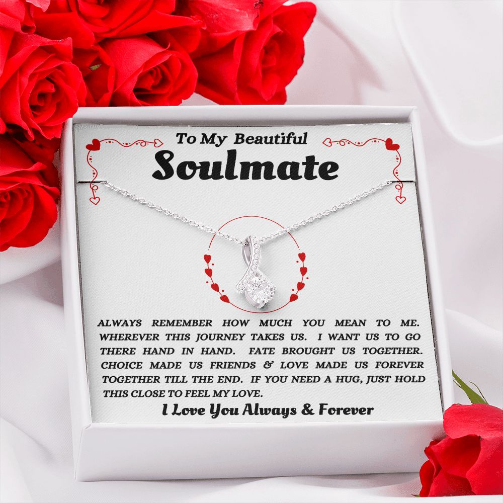 To My Beautiful Soulmate - Feel My Love - Alluring Beauty Necklace