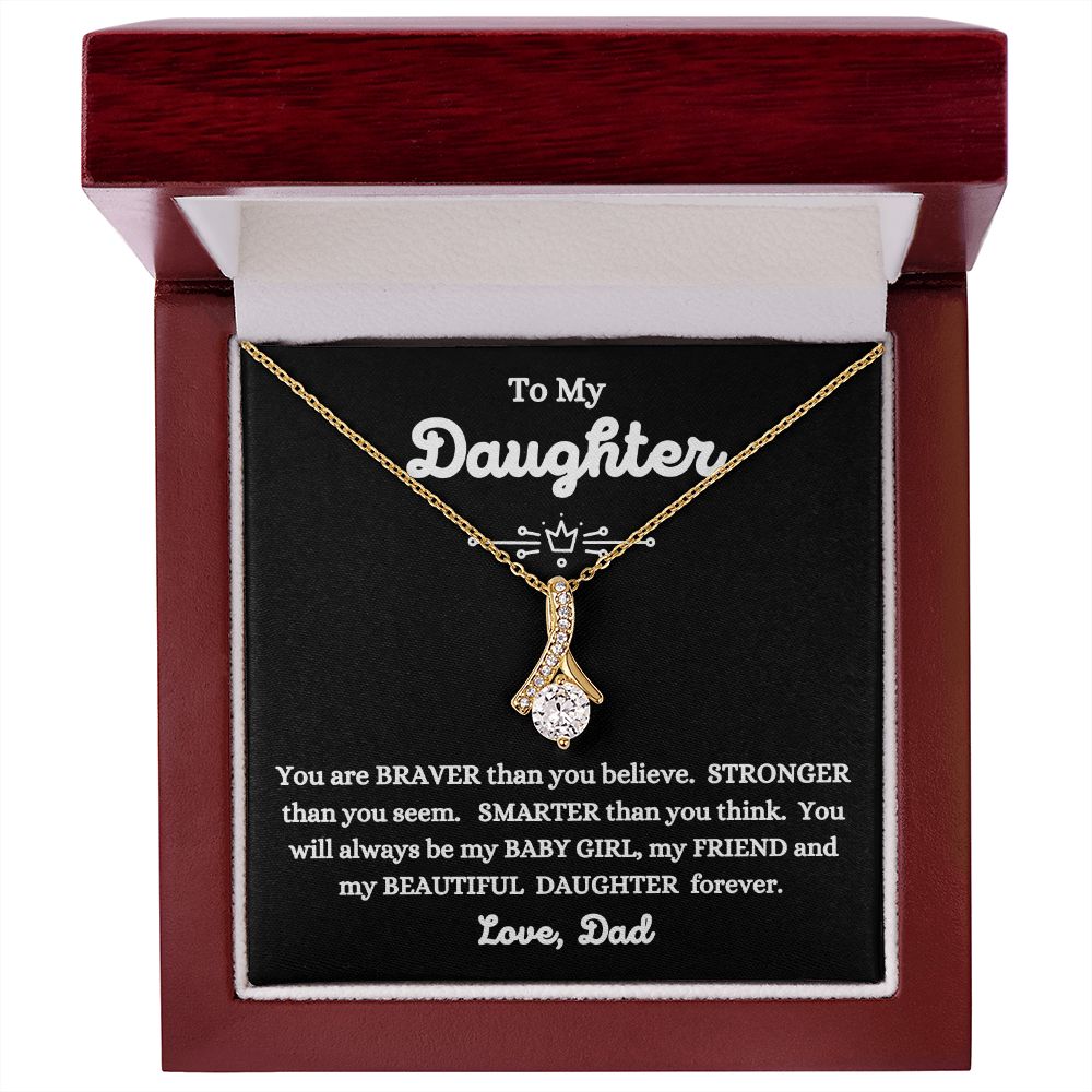 Dad - To My Daughter - My Beautiful Daughter - Alluring Beauty Necklace - Daughter Gift - Christmas Gift- Birthday Gift