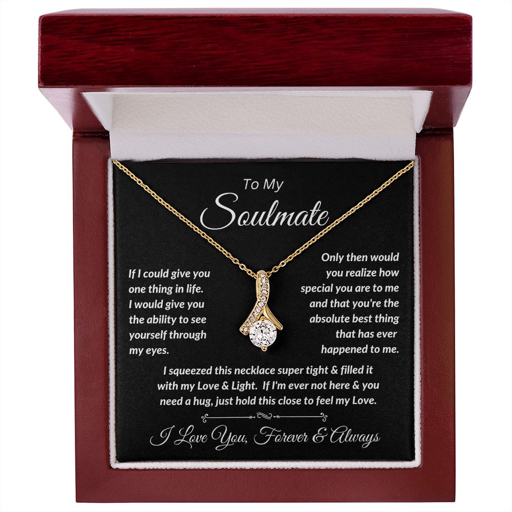 To My Soulmate - Love & Light - Alluring Beauty Necklace