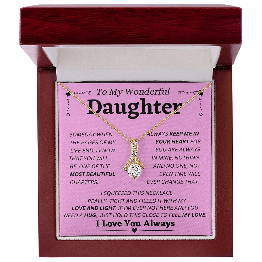 To My Wonderful Daughter - Keep Me In Your Heart - Alluring Beauty Necklace