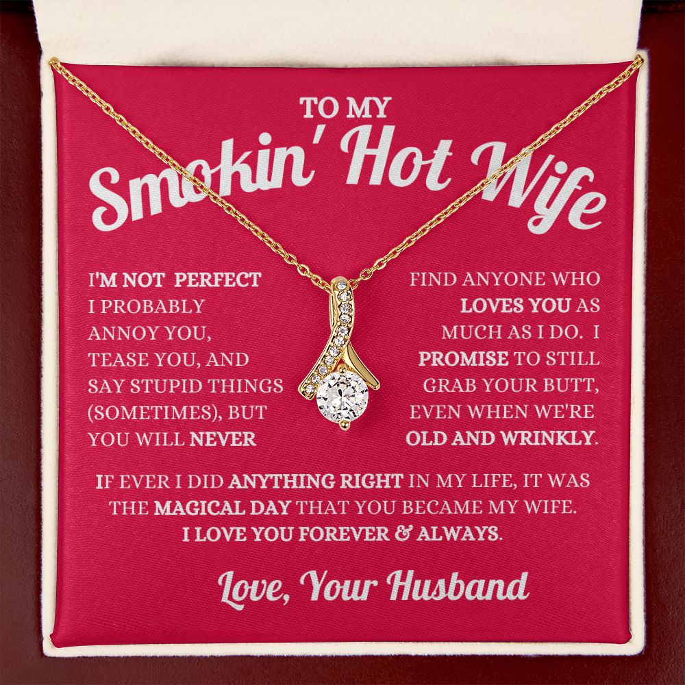 Husband - To My Smokin' Hot Wife - Loves You - Alluring Beauty Necklace