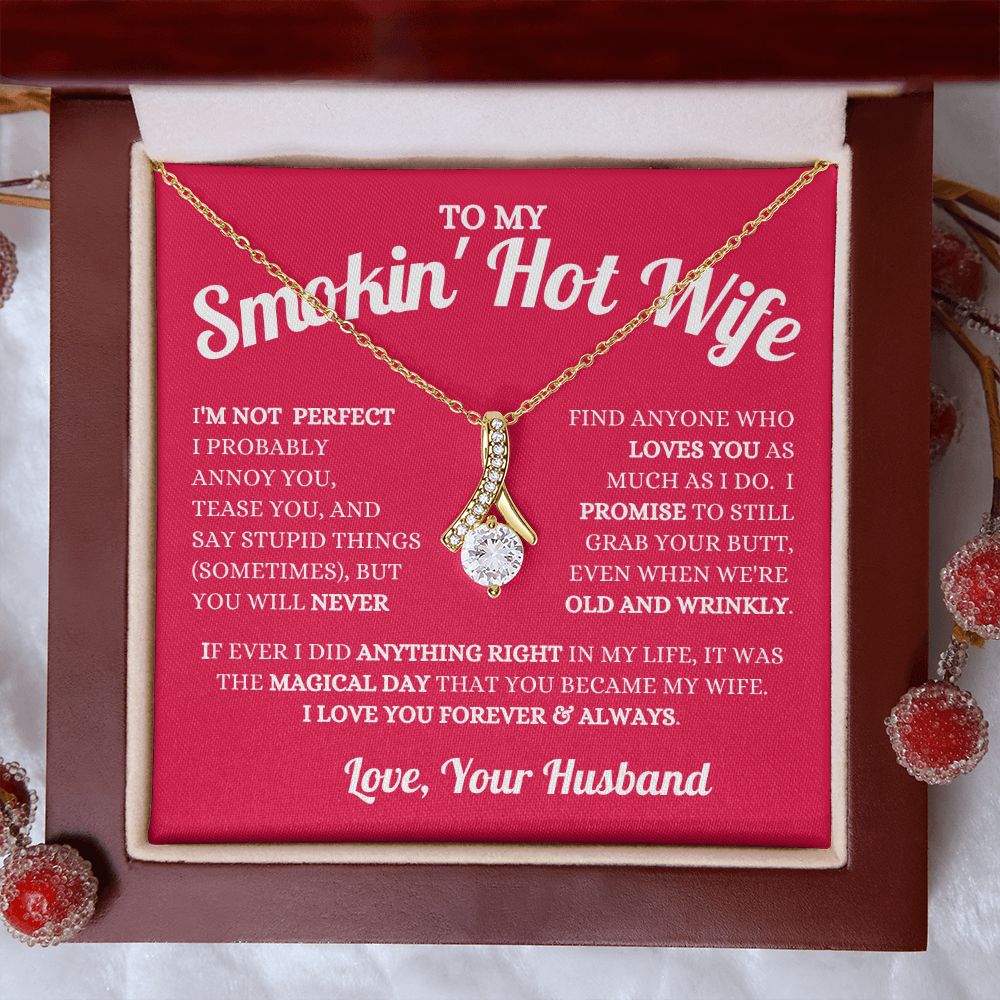 Husband - To My Smokin' Hot Wife - Loves You - Alluring Beauty Necklace