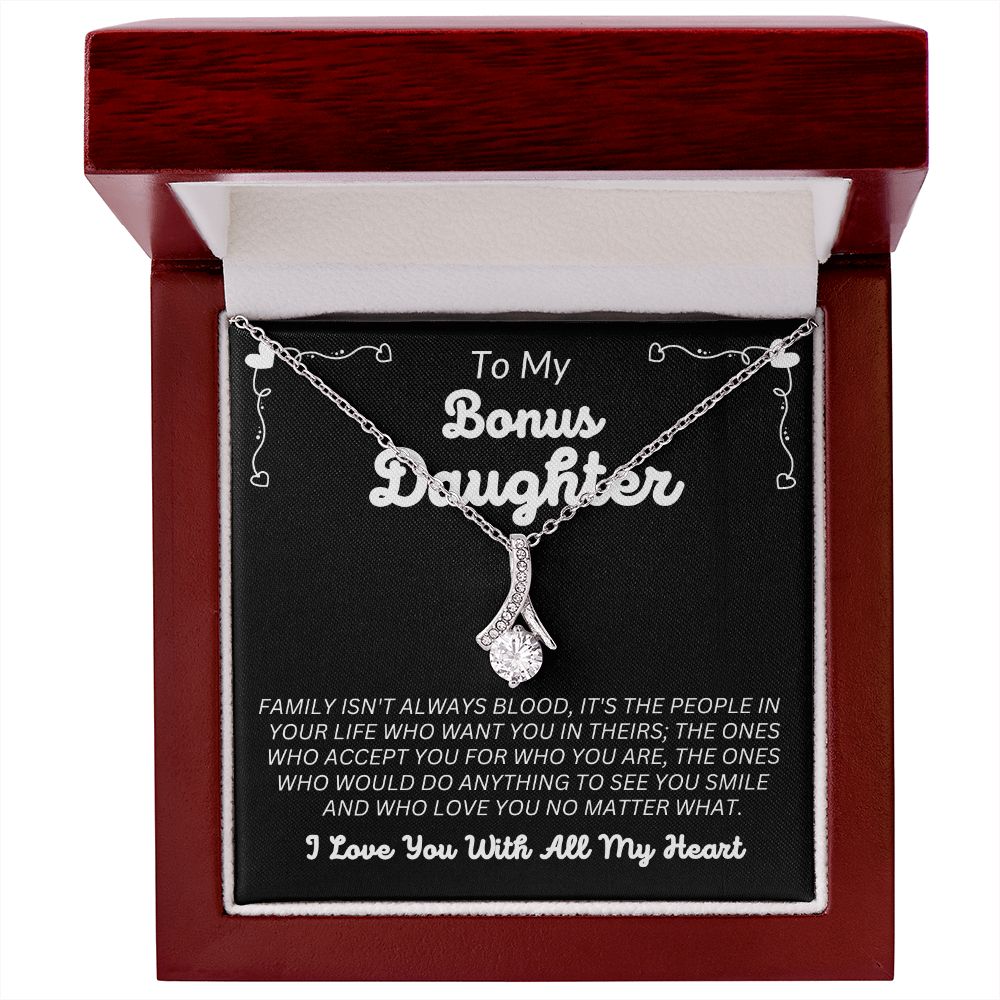 To My Bonus Daughter - Family Isn't Always Blood - Alluring Beauty Necklace