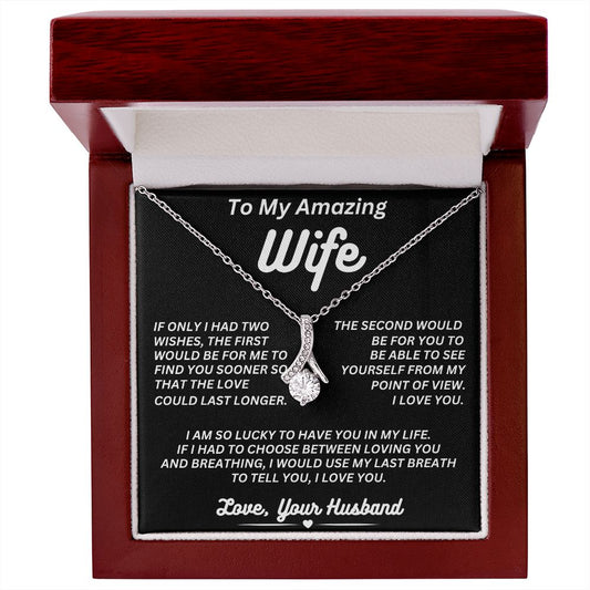 To My Amazing Wife - Two Wishes - Alluring Beauty Necklace