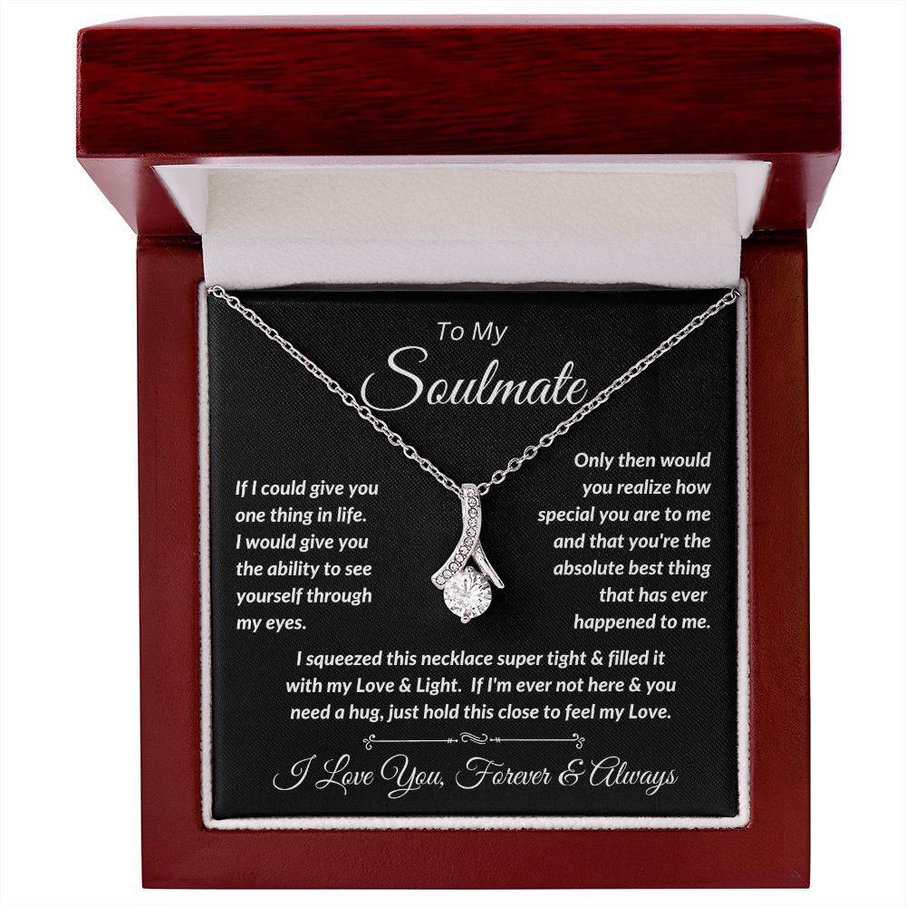 To My Soulmate - Love & Light - Alluring Beauty Necklace