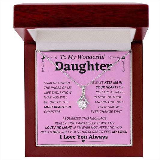 To My Wonderful Daughter - Keep Me In Your Heart - Alluring Beauty Necklace