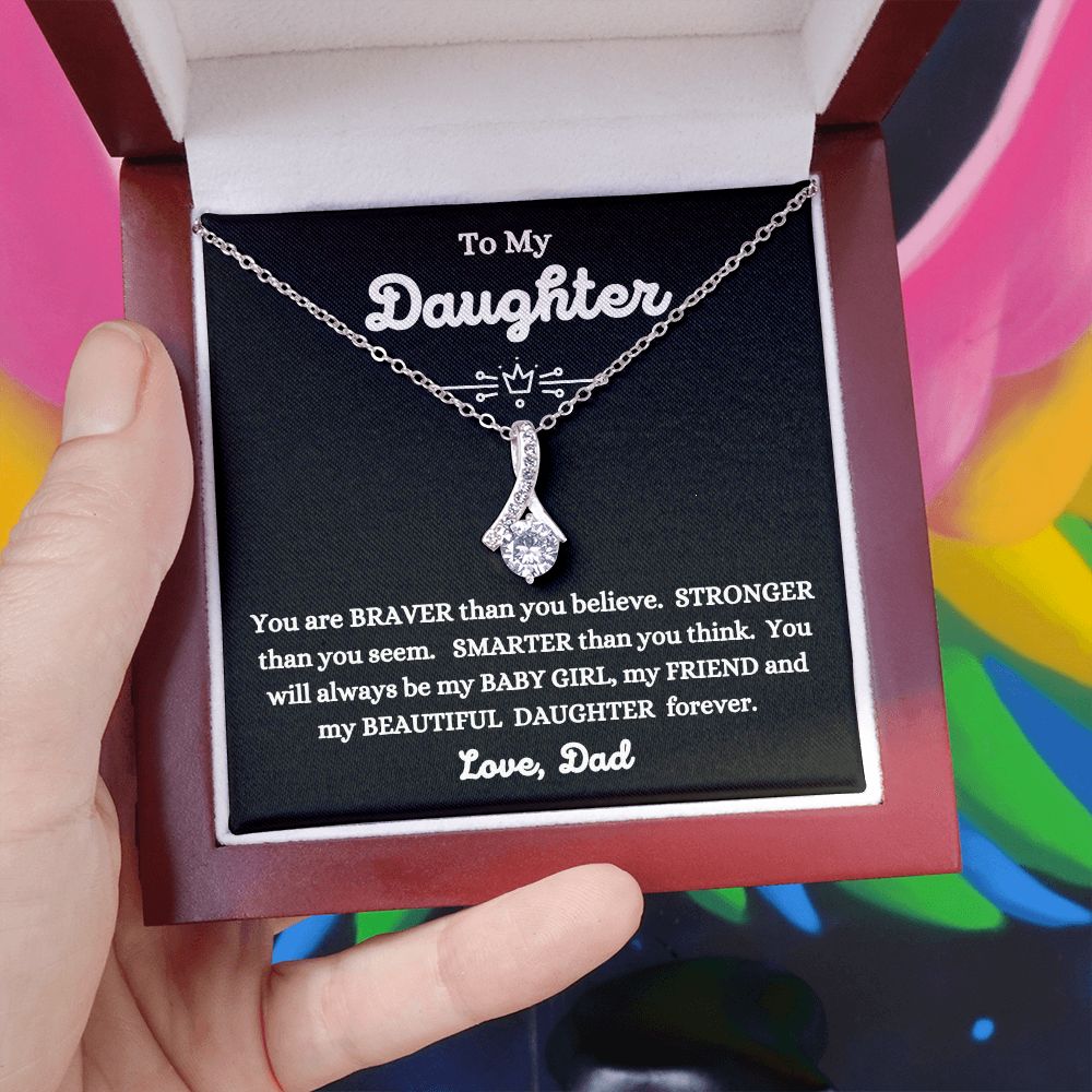 Dad - To My Daughter - My Beautiful Daughter - Alluring Beauty Necklace - Daughter Gift - Christmas Gift- Birthday Gift