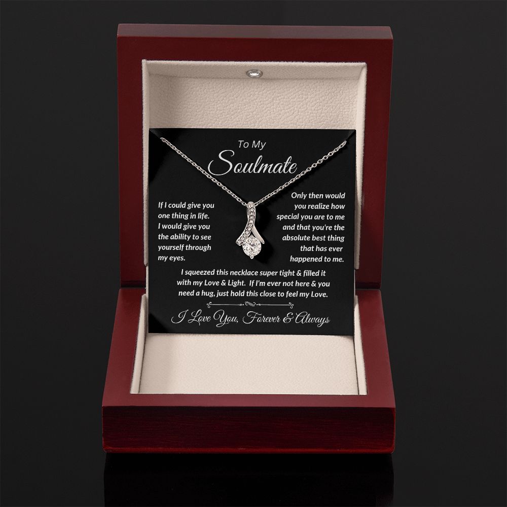 To My Soulmate - Love & Light - Alluring Beauty Necklace