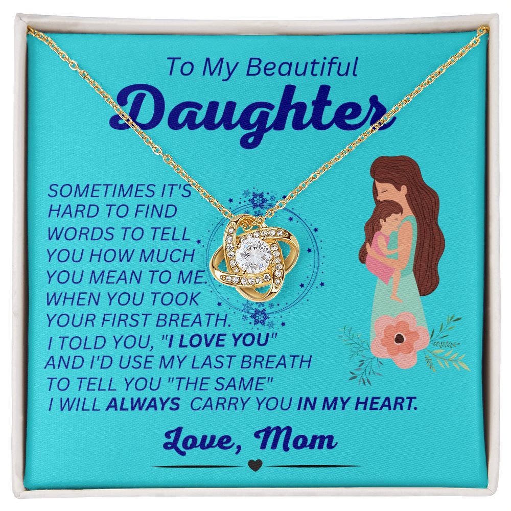 Mom - To My Beautiful Daughter - Always In My Heart - Love Knot Necklace