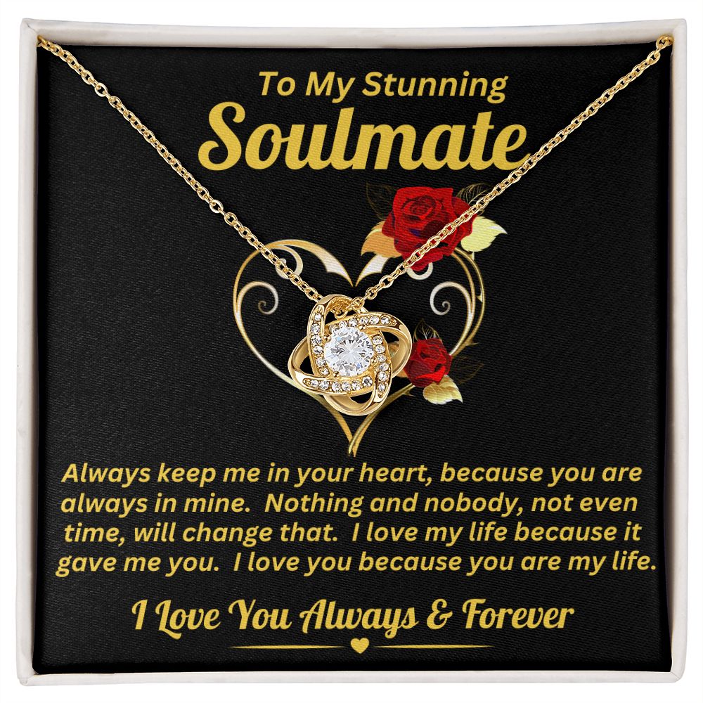 To My Stunning Soulmate - In Your Heart - Love Knot Necklace