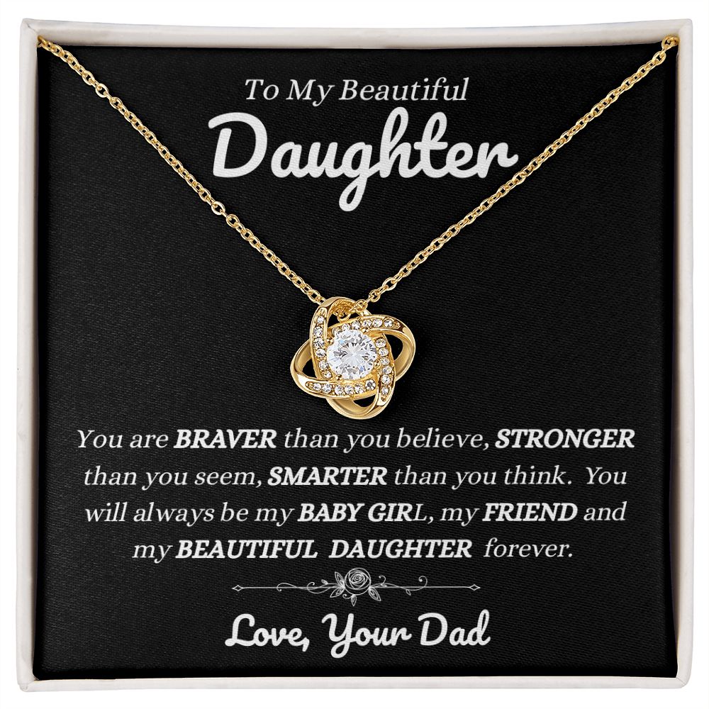 Dad - To My Beautiful Daughter - You Will Always Be My Baby Girl - Love Knot Necklace - Daughter Gift - Birthday Gift - Christmas Gift