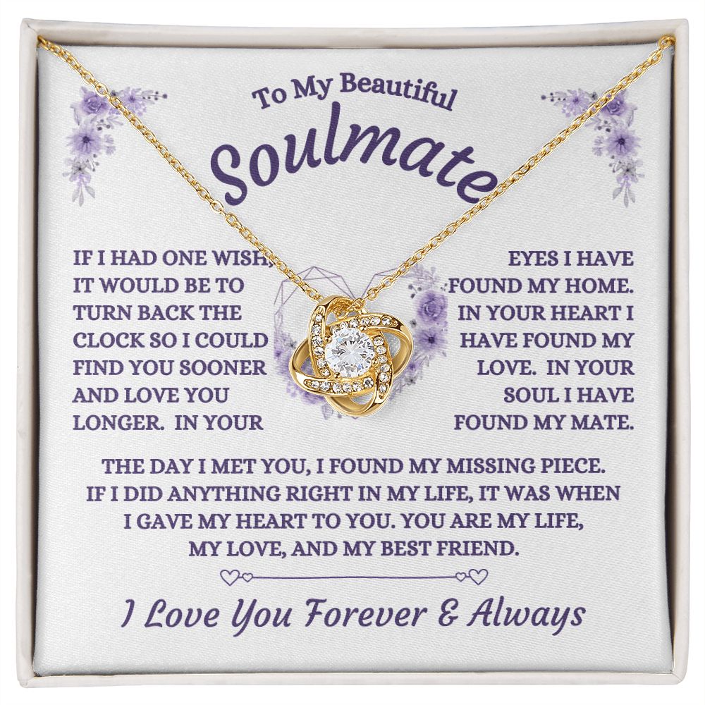 To My Beautiful Soulmate - If I Had One Wish - Love Knot Necklace