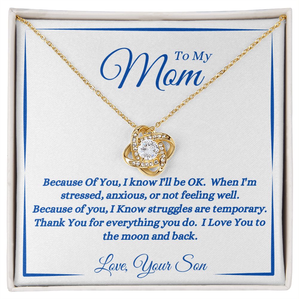 Son - To My Mom - Because Of You - Love Knot Necklace