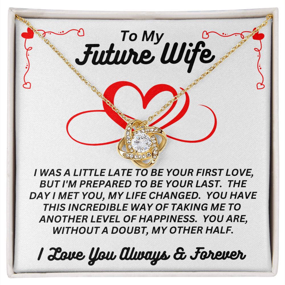 To My Future Wife - My Other Half - Love Knot Necklace