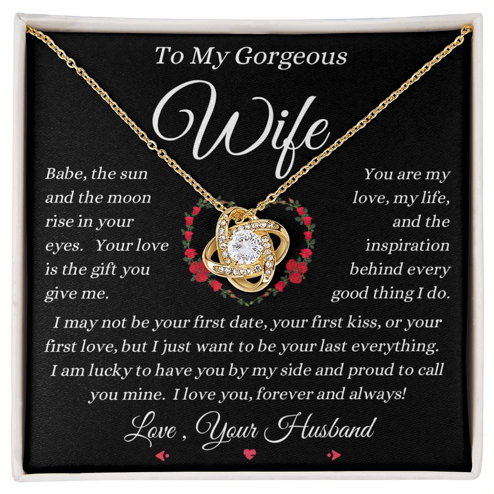 Husband - To My Gorgeous Wife - Your Love Is The Gift - Love Knot Necklace