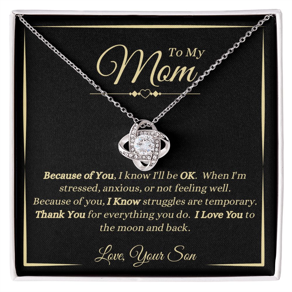 Son - To My Mom - Because Of You - Love Knot Necklace
