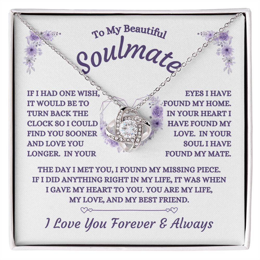To My Beautiful Soulmate - If I Had One Wish - Love Knot Necklace