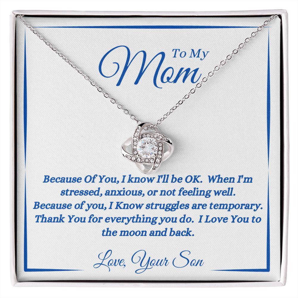 Son - To My Mom - Because Of You - Love Knot Necklace