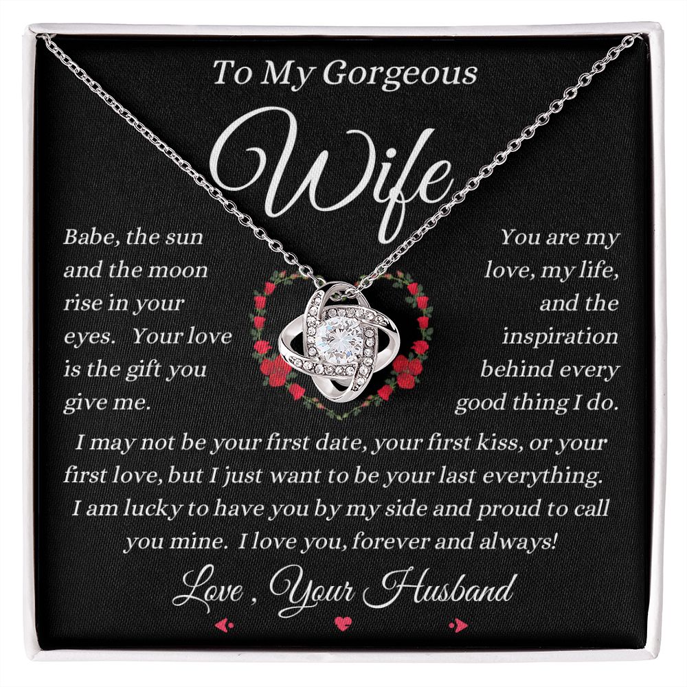 Husband - To My Gorgeous Wife - Your Love Is The Gift - Love Knot Necklace