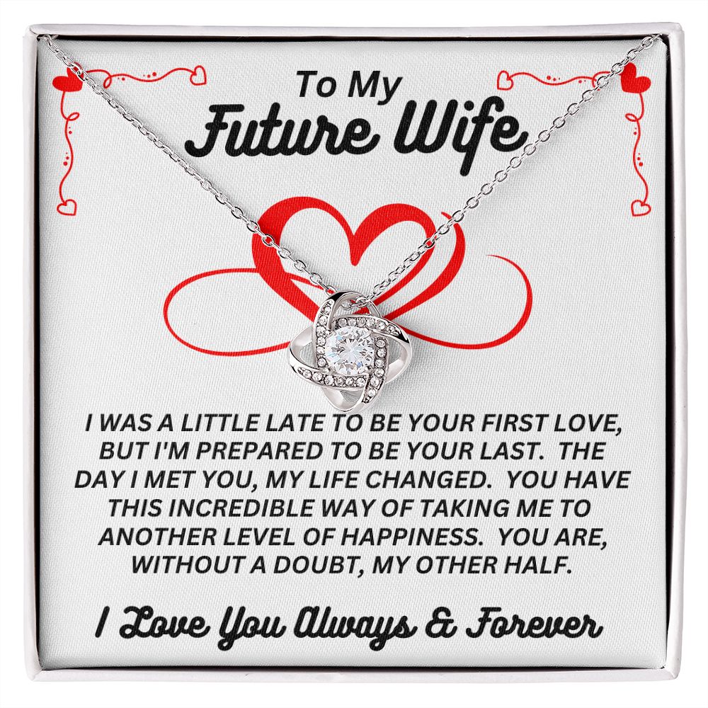 To My Future Wife - My Other Half - Love Knot Necklace
