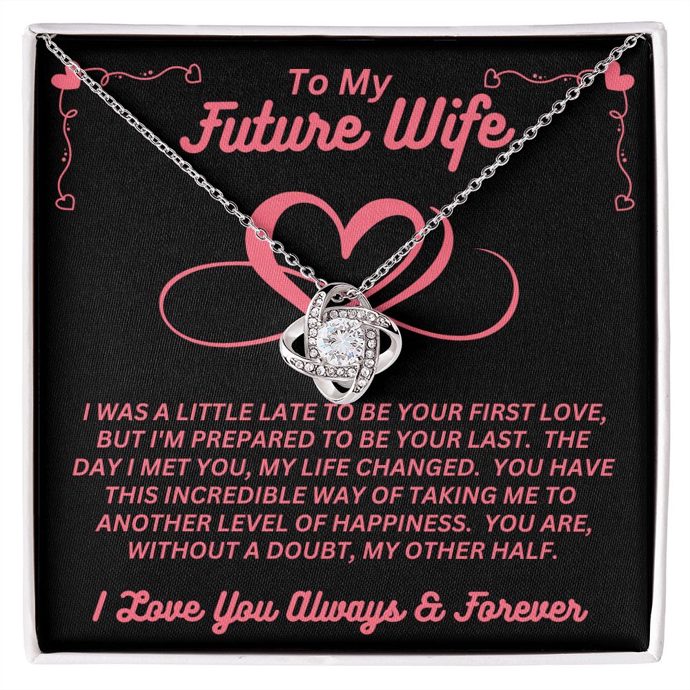 To My Future Wife - My Other Half - Love Knot Necklace