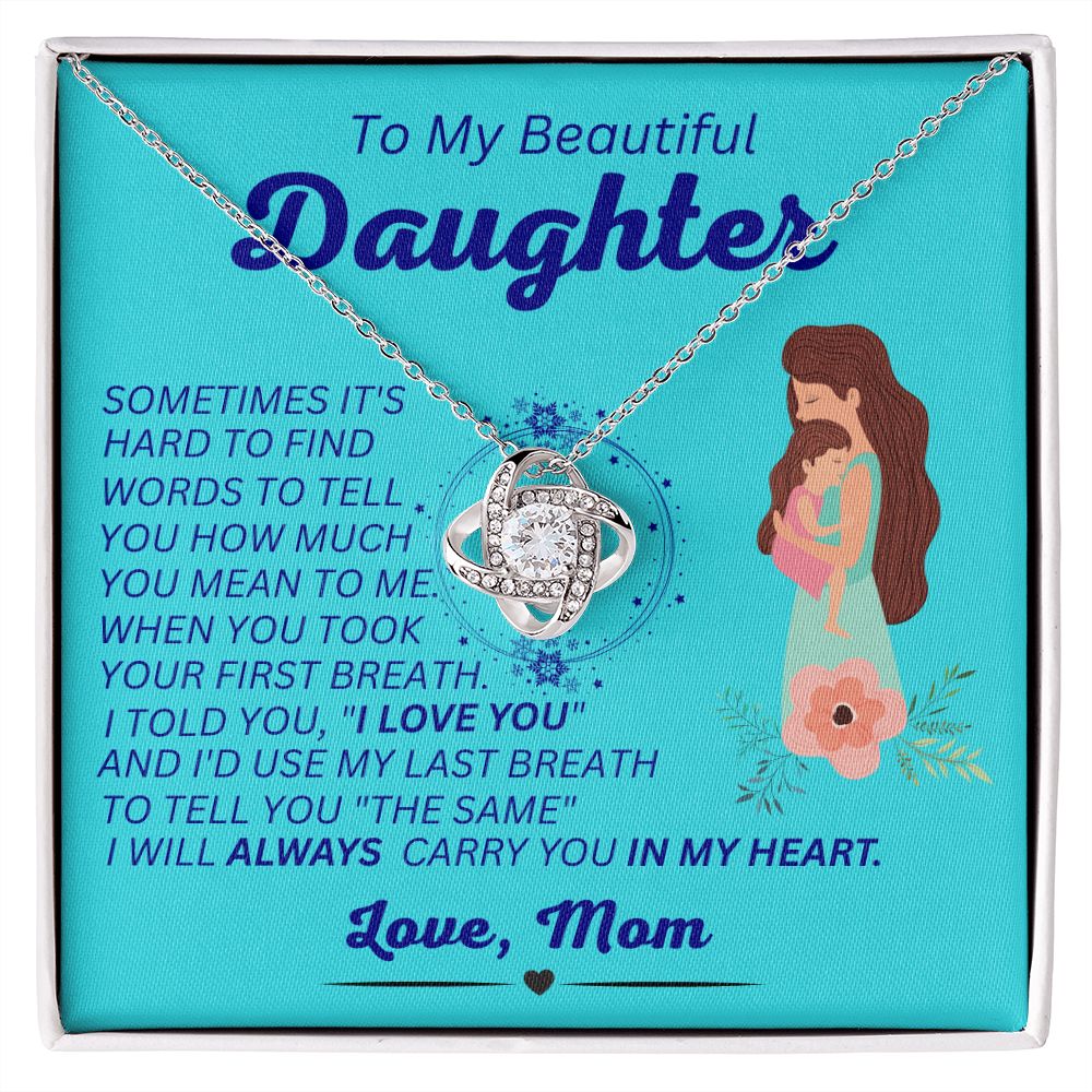 Mom - To My Beautiful Daughter - Always In My Heart - Love Knot Necklace