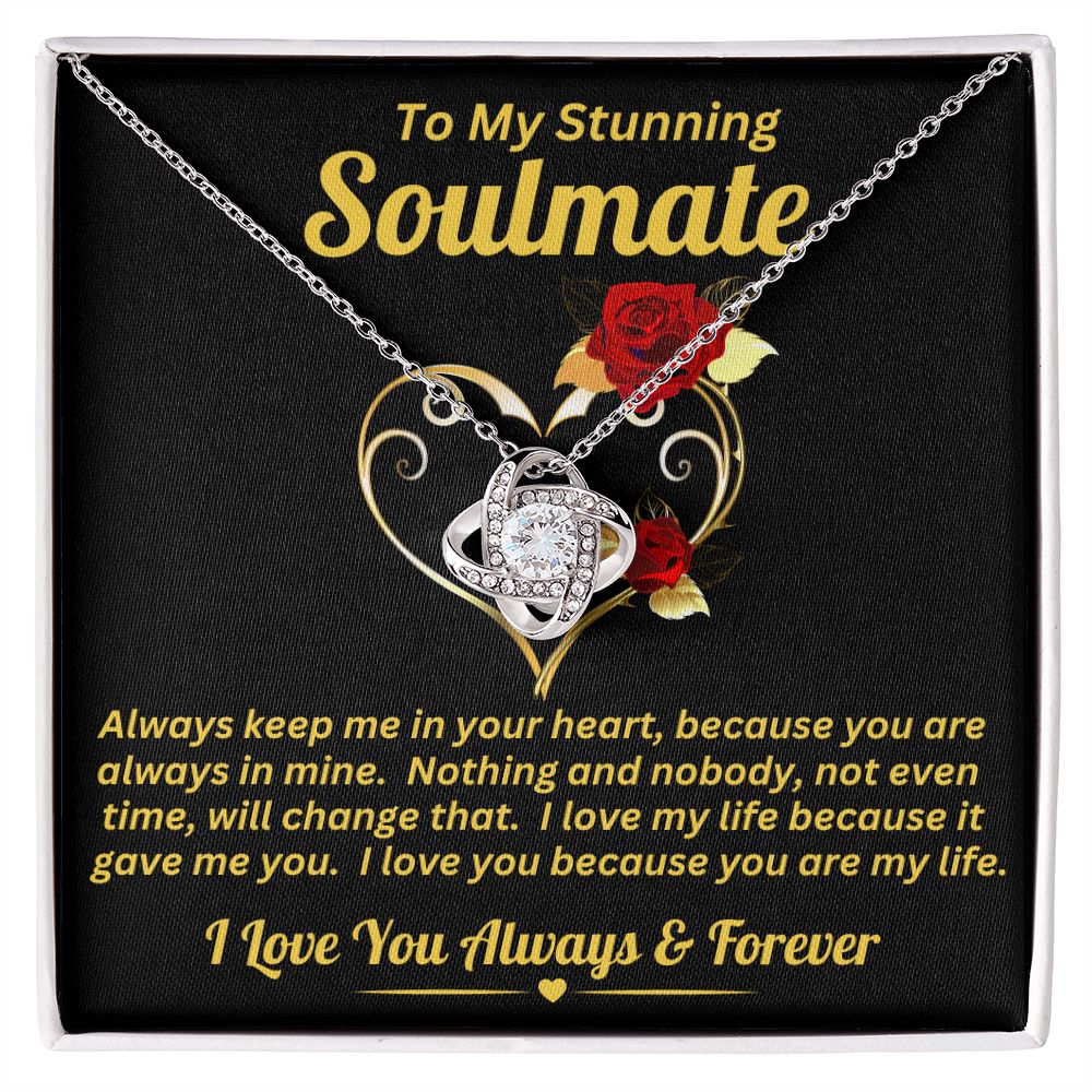 To My Stunning Soulmate - In Your Heart - Love Knot Necklace