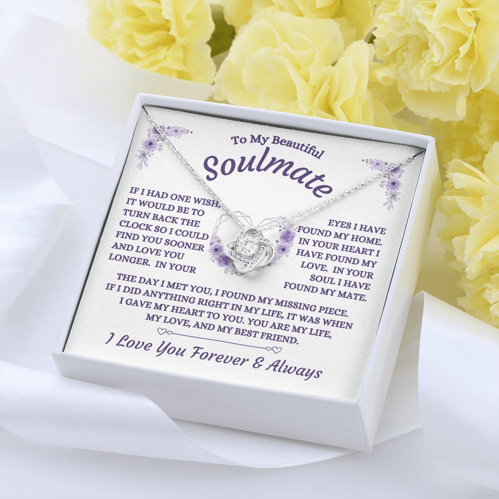 To My Beautiful Soulmate - If I Had One Wish - Love Knot Necklace