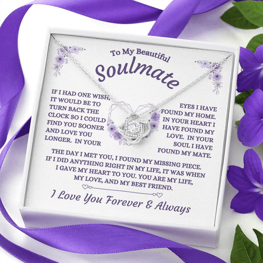 To My Beautiful Soulmate - If I Had One Wish - Love Knot Necklace