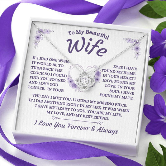 To My Beautiful Wife - If I Had One Wish - Love Knot Necklace