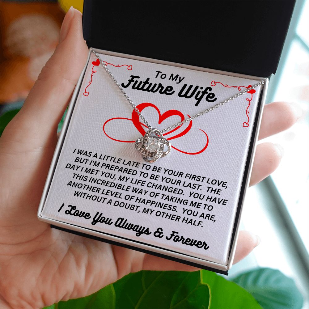 To My Future Wife - My Other Half - Love Knot Necklace