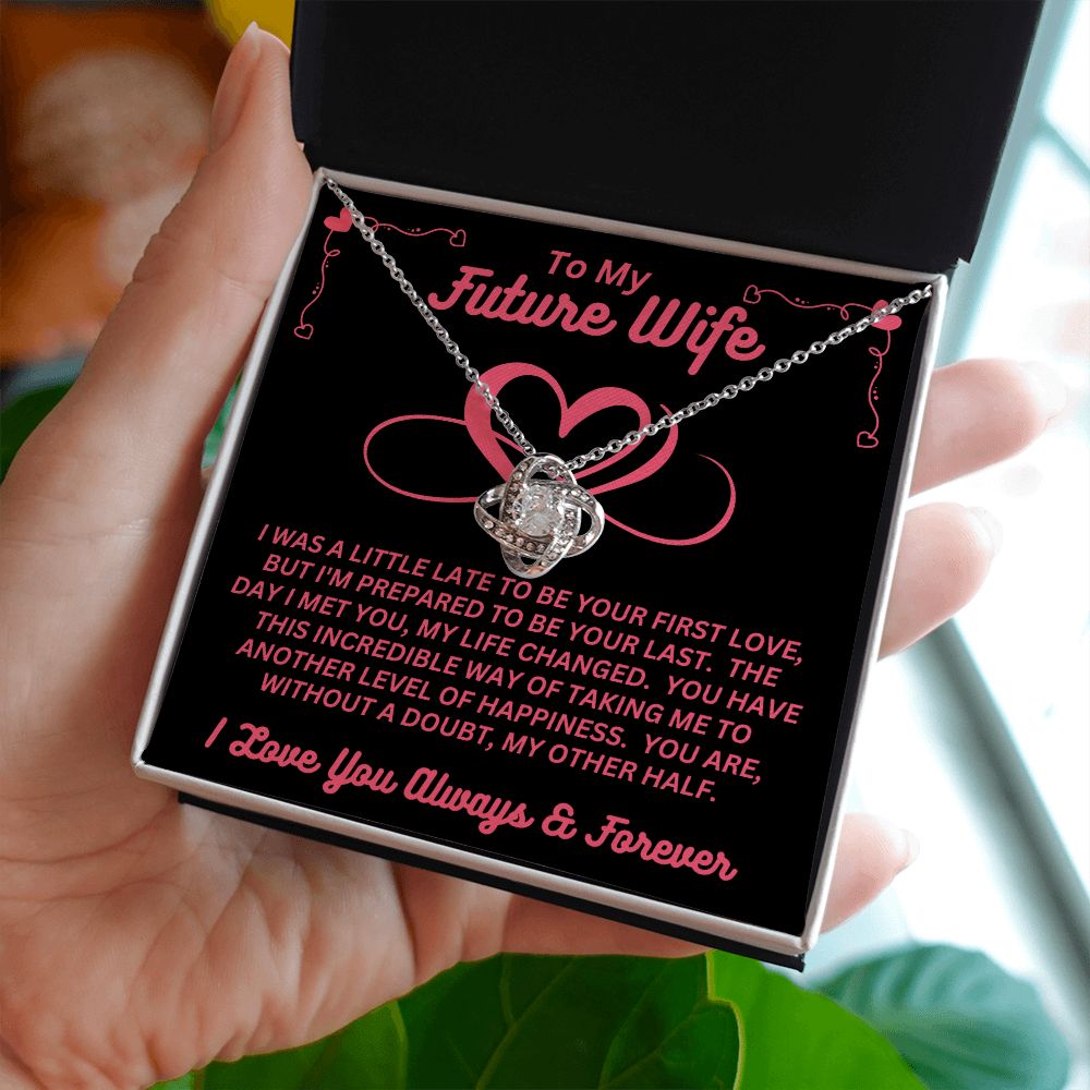 To My Future Wife - My Other Half - Love Knot Necklace