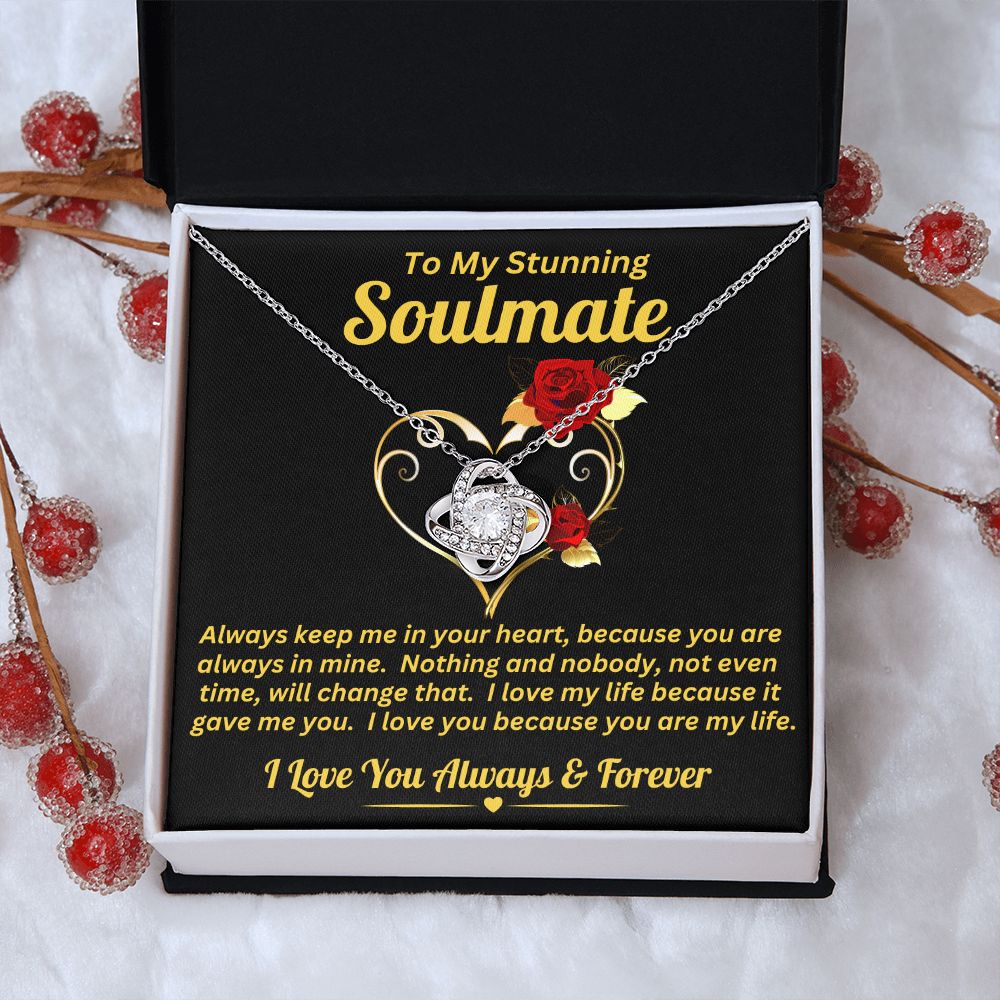 To My Stunning Soulmate - In Your Heart - Love Knot Necklace