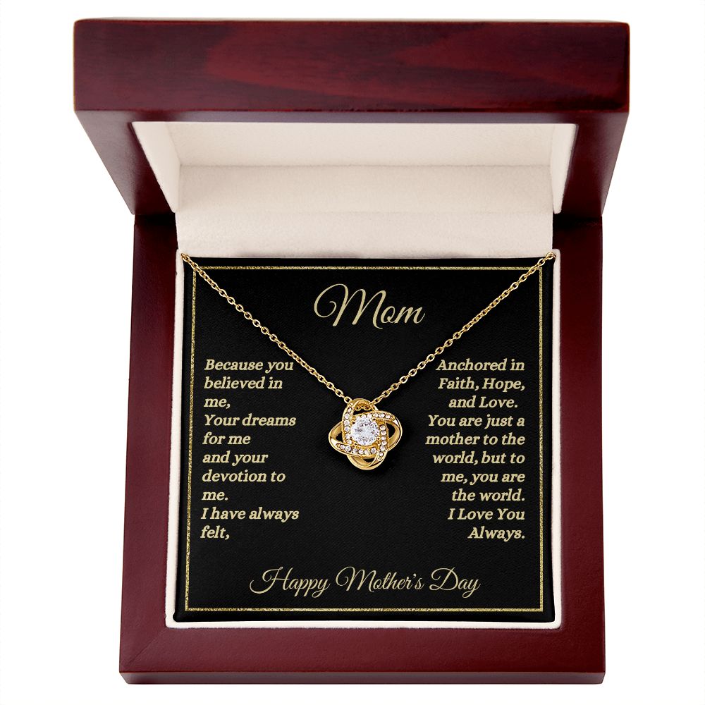 Happy Mother's Day - Mom - Anchored In Faith, Hope, And Love - Love Knot Necklace