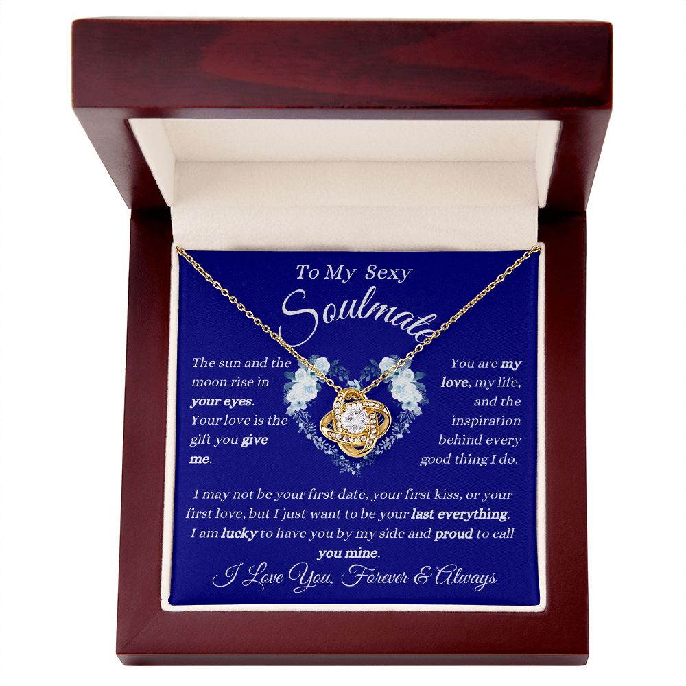 To My Sexy Soulmate - My Love -  Love Knot Necklace