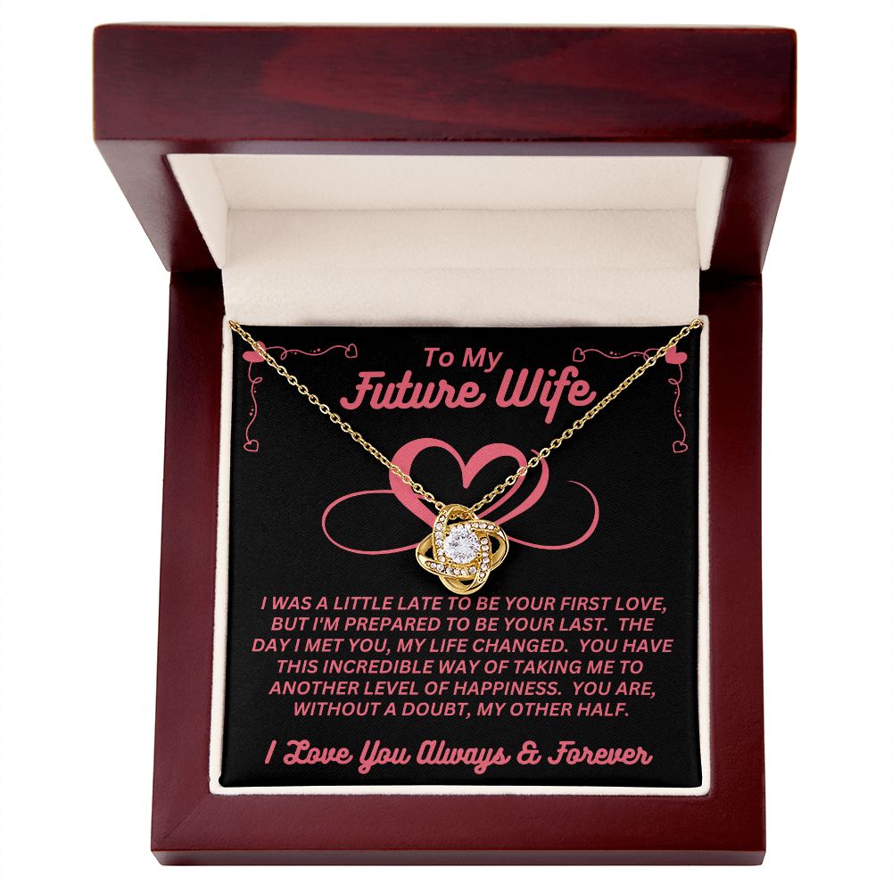 To My Future Wife - My Other Half - Love Knot Necklace