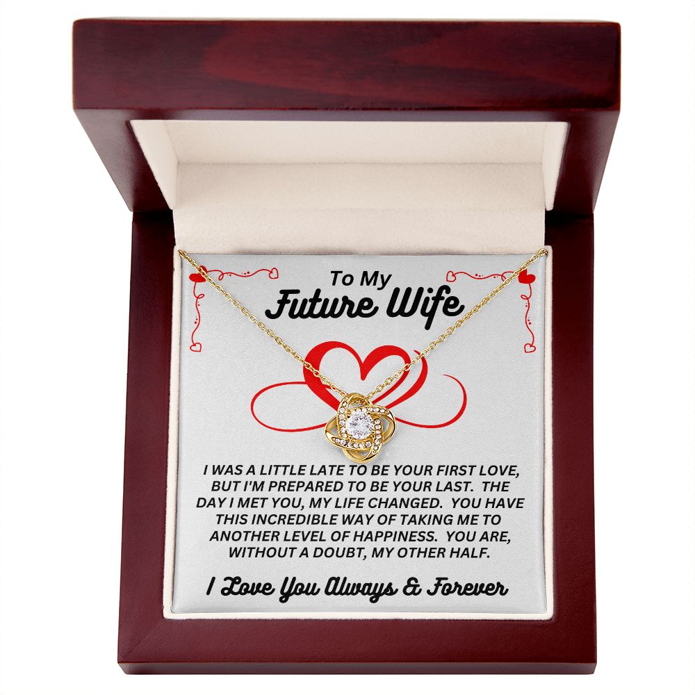 To My Future Wife - My Other Half - Love Knot Necklace