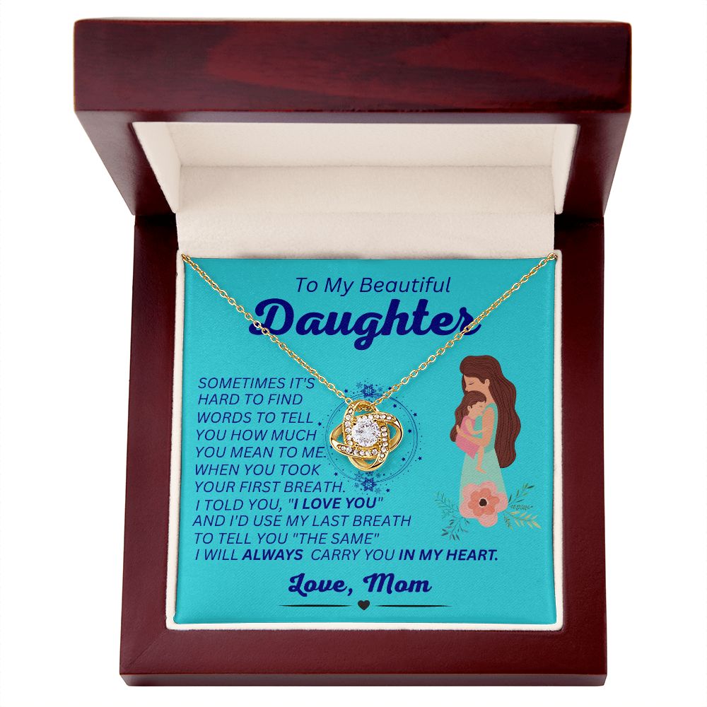 Mom - To My Beautiful Daughter - Always In My Heart - Love Knot Necklace